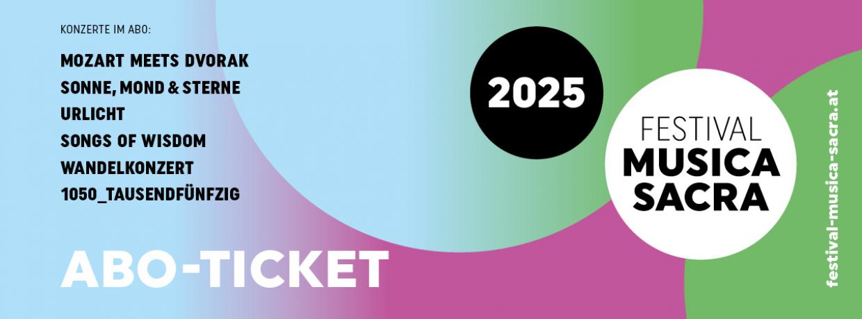 ABONNEMENT FESTIVAL MUSICA SACRA 2025 ABONNEMENT FESTIVAL MUSICA SACRA 2025