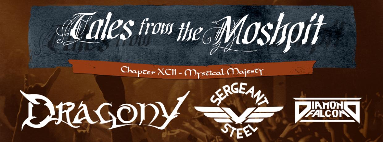 TALES FROM THE MOSHPIT - CHAPTER XCII - MYSTICAL MAJESTY