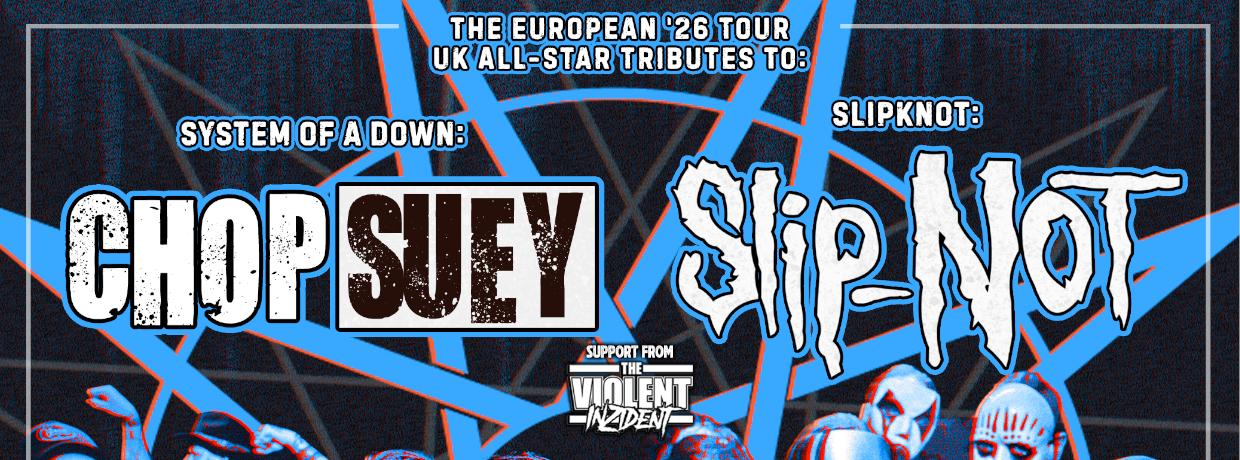 CHOP SUEY – Slip-Not – The Violent Inzident