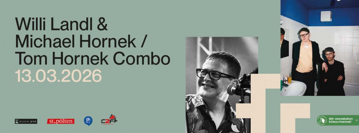 WILLI LANDL & MICHAEL HORNEK, TOM HORNEK COMBO