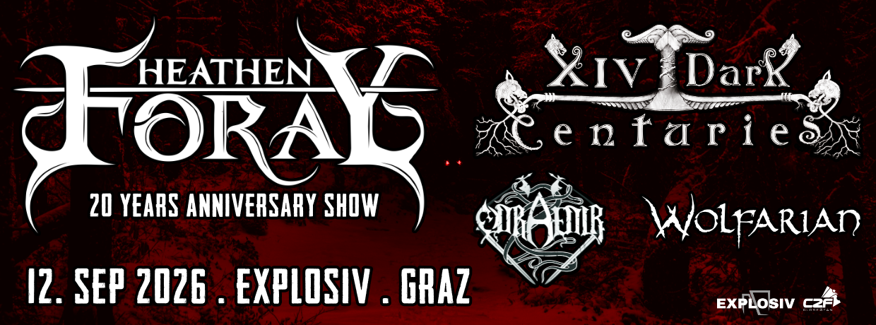 ABGESAGT: HEATHEN FORAY + XIV DARK CENTURIES + ODRAEDIR + WOLFARIAN