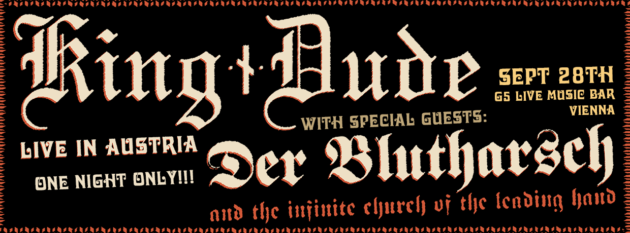 KING DUDE - Der Blutharsch and the infinite church of the leading hand