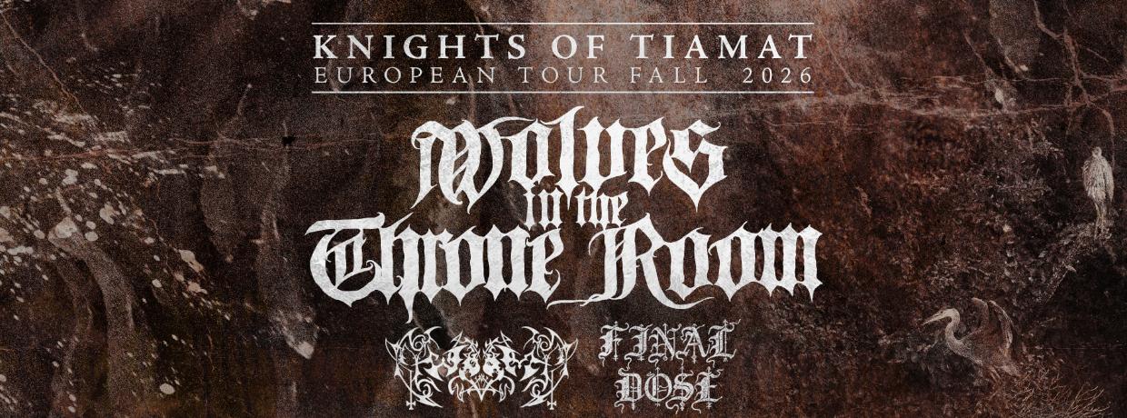 WOLVES IN THE THRONE ROOM – Worm – Final Dose