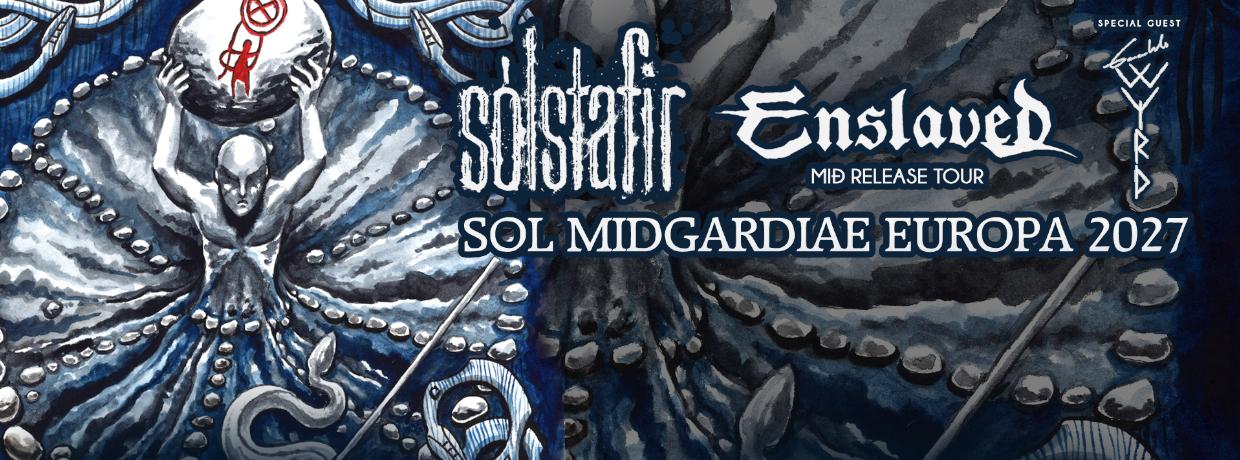 SOLSTAFIR – ENSLAVED – Gaahls Wyrd