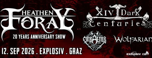 ABGESAGT: HEATHEN FORAY + XIV DARK CENTURIES + ODRAEDIR + WOLFARIAN