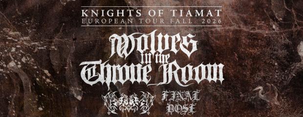 WOLVES IN THE THRONE ROOM – Worm – Final Dose