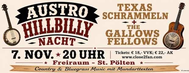 AUSTRO HILLBILLY NACHT MIT TEXAS SCHRAMMELN & THE GALLOWS FELLOWS